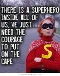 Let's get the capes out and change the world one superhero at a time