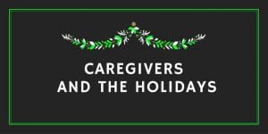revised-caregiving-and-the-holidays