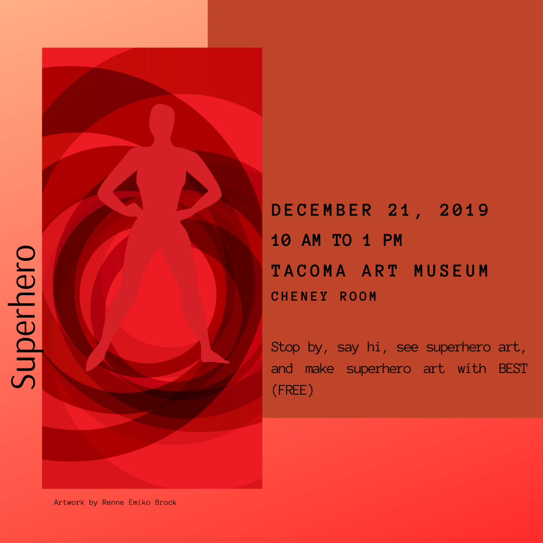 NEW Date: BEST will be at the Tacoma Art Museum December 21