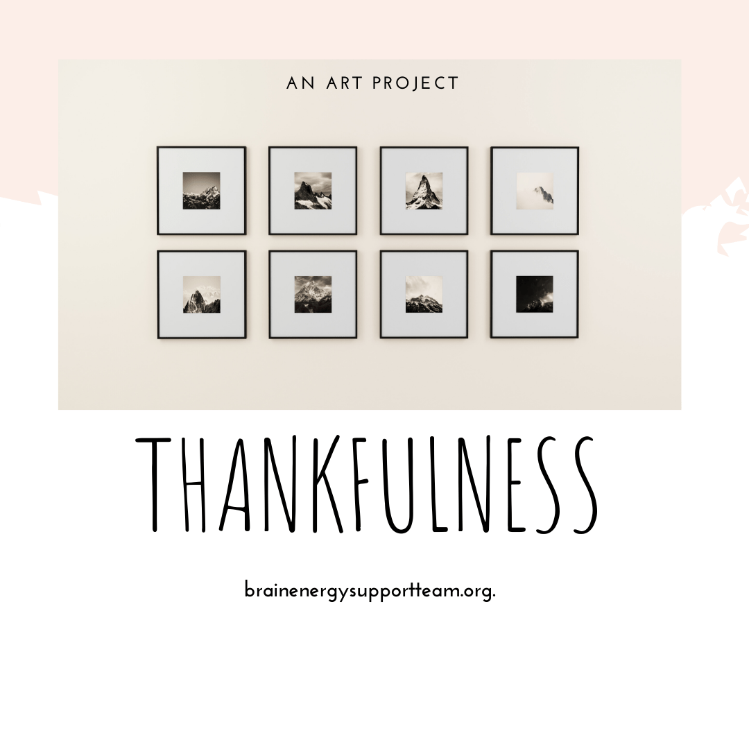 Thankfulness: An Art Project November 21, 2019