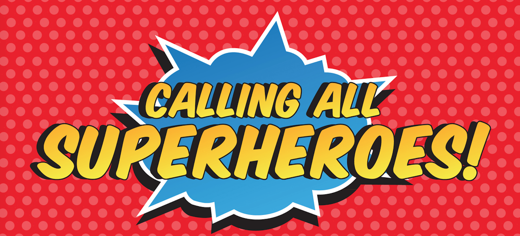 How Superheroes are Made (And You Can Help!)