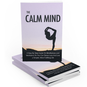 NEW: Calm Your Mind Course and FREE 5 Minute Meditation Guide!