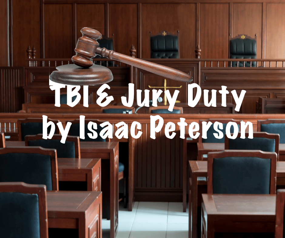 My TBI & Jury Duty