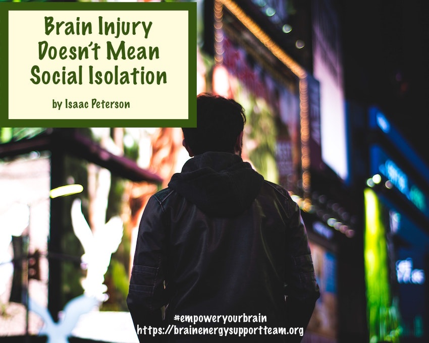 Brain Injury Doesn't Mean Social Isolation