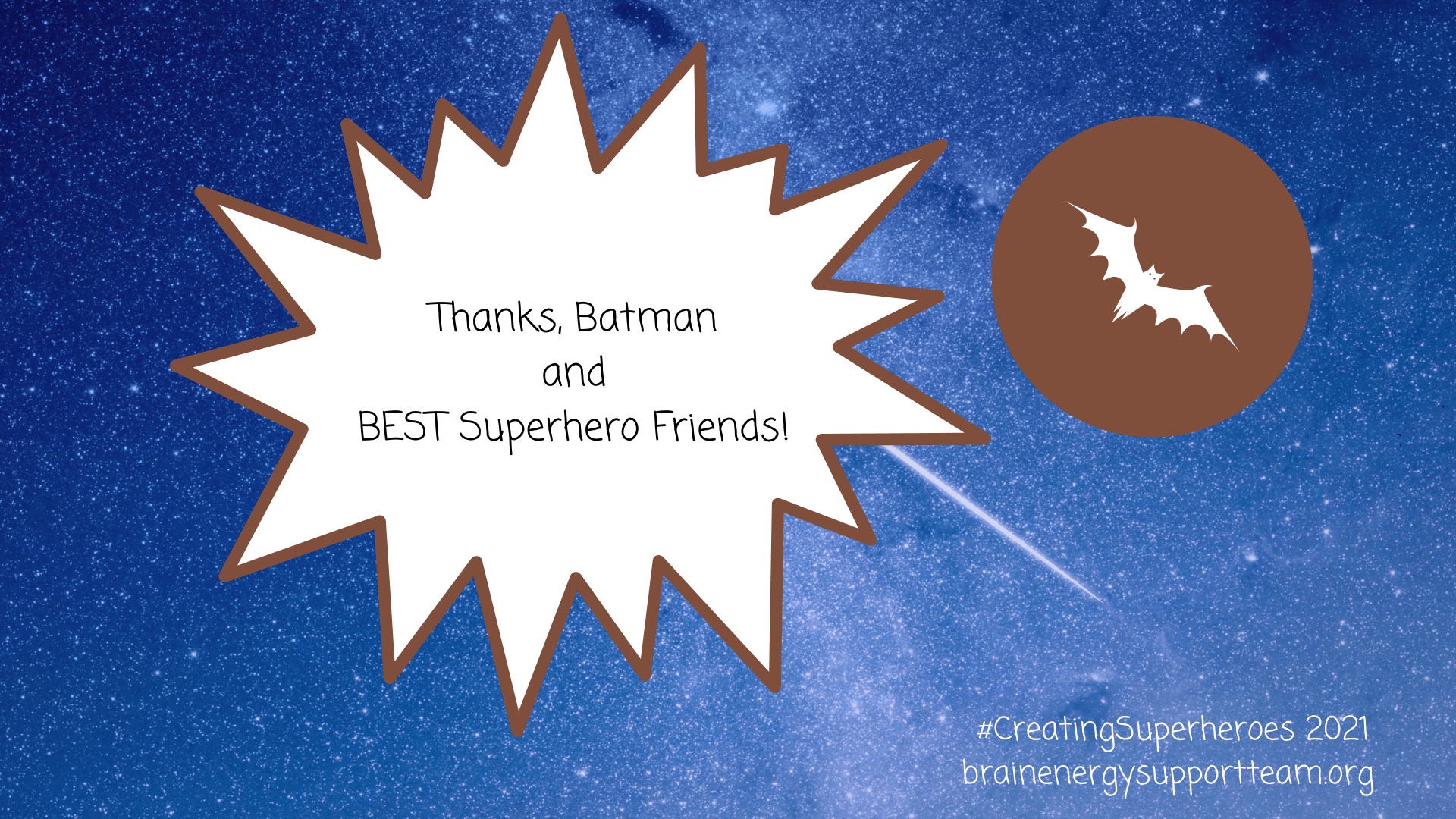 Batman symbol in the sky, text reads, thanks Batman and BEST Superhero Friends