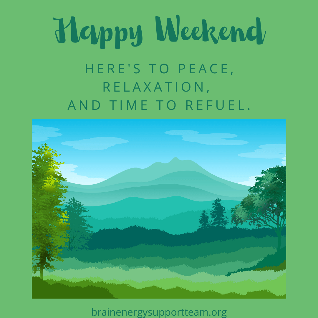 A watercolor style simple painting of a mountain, sky and forest. Text reads: Happy Weekend. Here's to peace, relaxation and a time to refuel