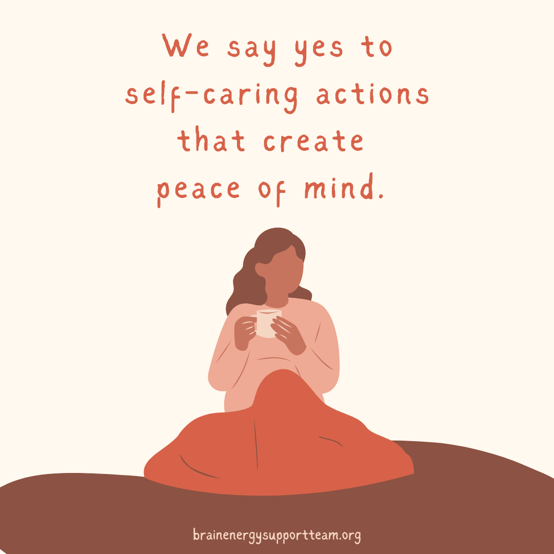 A simple graphic of a woman seated, with a lap blanket on, holding a cup of tea. Text: Monday Mantra: We say yes to self-care actions that create peace of mind.